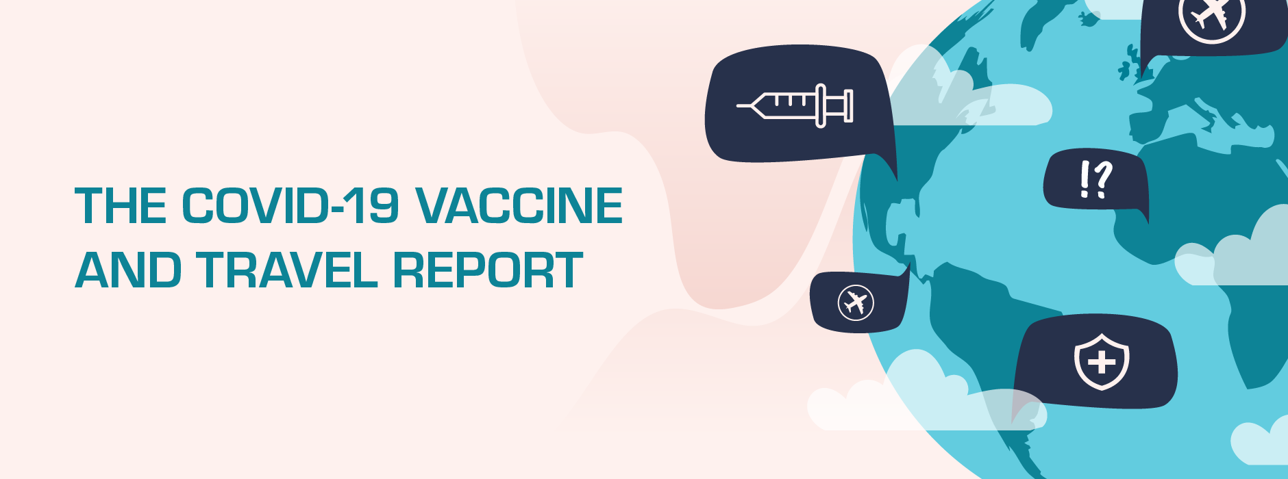 Header - The COVID-19 Vaccine and Travel Report
